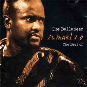 Ismaël Lô - The Balladeer - The Best Of Ismaël Lô album