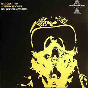 Isotone / Johnny Hooves - Trip / Double Or Nothing album