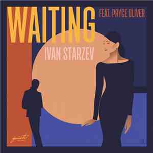 Ivan Starzev Feat. Pryce Oliver - Waiting album