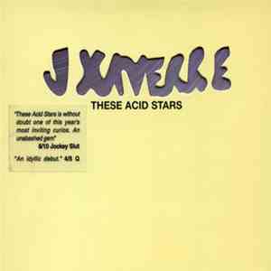 J. Xaverre - These Acid Stars album