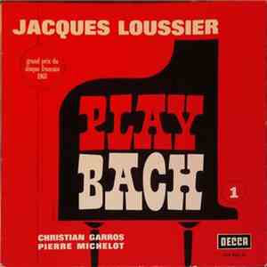 Jacques Loussier / Christian Garros / Pierre Michelot - Play Bach No. 1 album