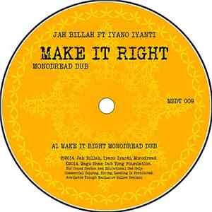 Jah Billah, Iyano Iyanti, Monodread - Make It Right (Monodread Dub) album
