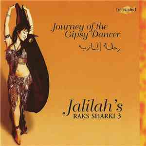 Jalilah - Jalilah's Raks Sharki 3 - Journey Of The Gipsy Dancer album