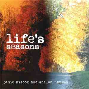 Jamie Hiscox And Shiloh Nauvoo - Life's Seasons album