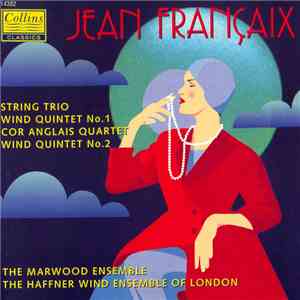 Jean Françaix, The Marwood Ensemble, The Haffner Wind Ensemble Of London - Chamber Works album