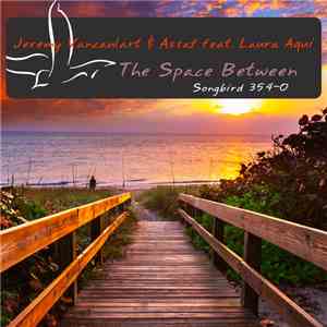 Jeremy Vancaulart & Assaf Feat. Laura Aqui - The Space Between album
