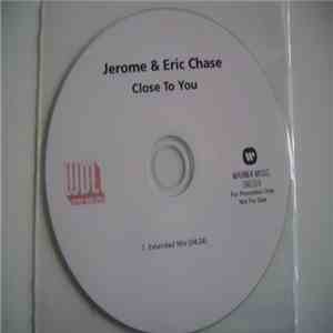 Jerome & Eric Chase - Close To You album
