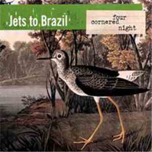 Jets To Brazil - Four Cornered Night album