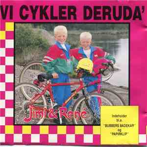 Jimi & René - Vi Cykler Deruda' album