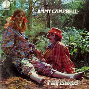 Jimmy Campbell  - Half Baked album