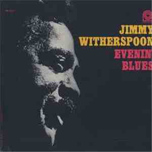 Jimmy Witherspoon - Evenin' Blues album