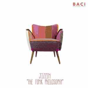 Jizzin - "The Funk Philosophy" album