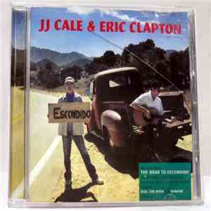 JJ Cale & Eric Clapton - The Road To Escondido album