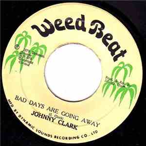 Johnny Clarke - Bad Days Are Going Away album