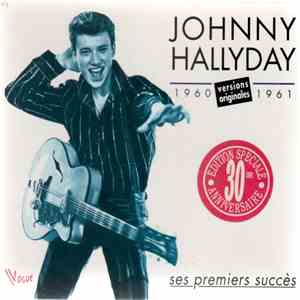 Johnny Hallyday - Ses Premiers Succès 1960-1961 (Versions Originales) album