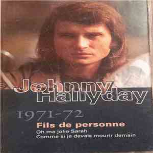 Johnny Hallyday - Vol.12 : Fils De Personne (1971-72) album