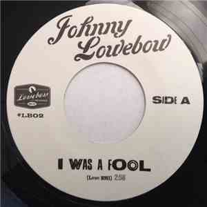 Johnny Lowebow - I Was A Fool album