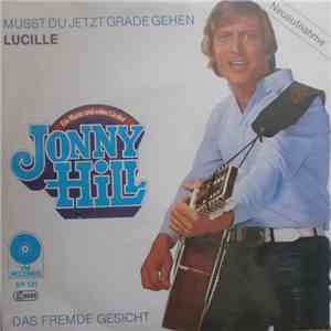 Jonny Hill - Mußt Du Jetzt Grade Gehen Lucille / Das Fremde Gesicht album