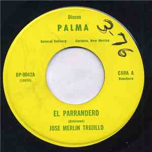 Jose Merlin Trujillo - El Parrandero / Ojitos Verdez album