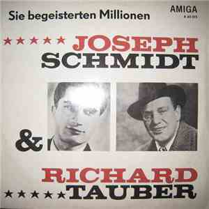Joseph Schmidt & Richard Tauber - Sie Begeisterten Millionen album