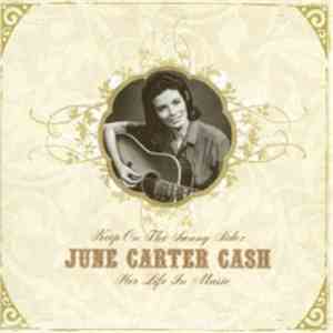 June Carter Cash - Keep On The Sunny Side: June Carter Cash- Her Life In Music album