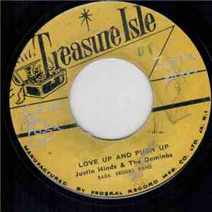 Justin Hinds & The Dominos, Baba Brooks Band - Love Up And Push Up album
