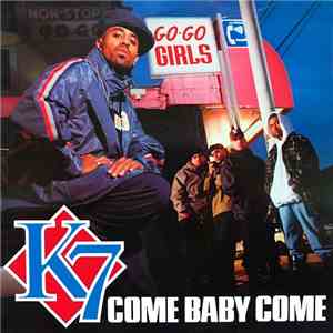 K7 - Come Baby Come album