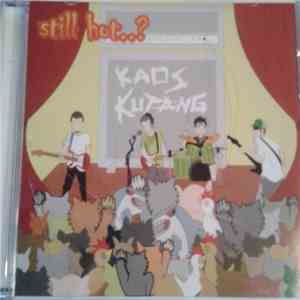 Kaos Kutang - Still Hot..? album