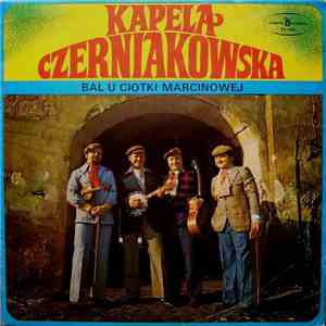 Kapela Czerniakowska - Bal U Ciotki Marcinowej album