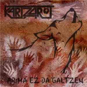 Kartzarot - Arima Ez Da Galtzen album