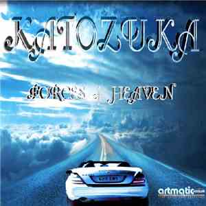 Katozuka - Forces Of Heaven album