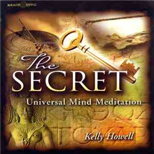 Kelly Howell - The Secret Universal Mind Meditation album