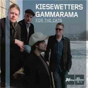 Kiesewetters Gammarama - For The Cats album