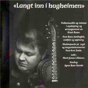 Knut Buen - Langt Inn I Hugheimen album