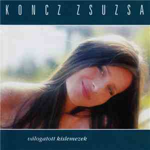 Koncz Zsuzsa - Válogatott Kislemezek 1966-84 album