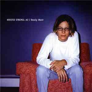 Kristie Stremel - All I Really Want album