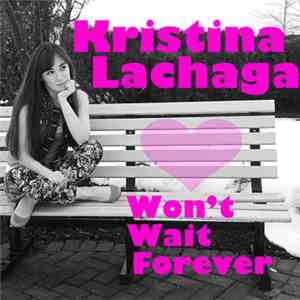 Kristina Lachaga - Won't Wait Forever album