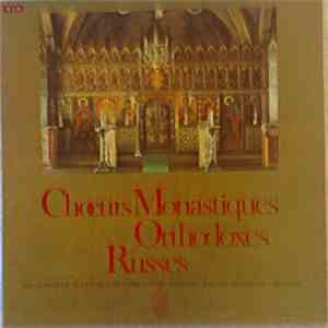 La Chorale De L'Eglise Saint-Serge A Paris - Chœurs Monastiques Orthodoxes Russes album