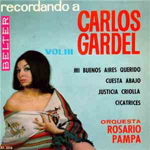 La Orquesta De Rosario Pampa - Recordando A Carlos Gardel Vol. III album
