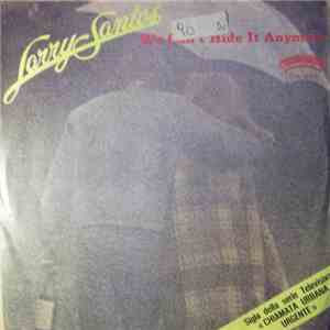 Larry Santos - We Can't Hide It Anymore album