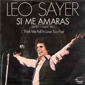 Leo Sayer - When I Need You (Si Me Amaras) album