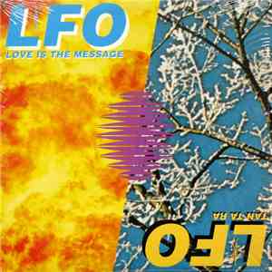 LFO - Love Is The Message / Tan Ta Ra album