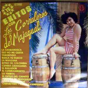 Los Corraleros De Majagual - 15 Exitos Con Los Corraleros De Majagual album