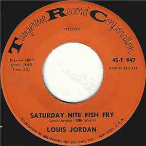 Louis Jordan - Saturday Nite Fish Fry / Ain't Nobody Here But Us Chickens album