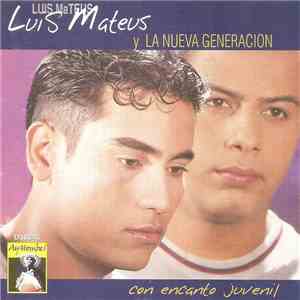 Luis Mateus Y La Nueva Generación - Con Encanto Juvenil album