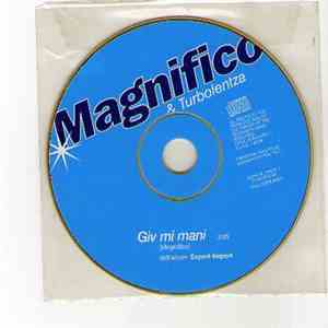 Magnifico & Turbolentza  - Giv Mi Mani album