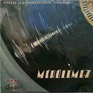 Magyar Hanglemezgyártó Vállalat - Mérőlemez album