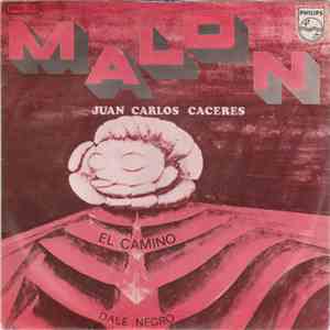 Malon, Juan Carlos Caceres - Dale Negro / El Camino album