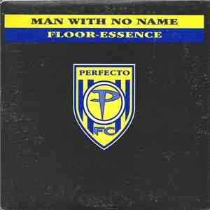 Man With No Name - Floor-Essence album