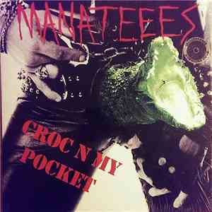 Manateees - Croc N My Pocket album